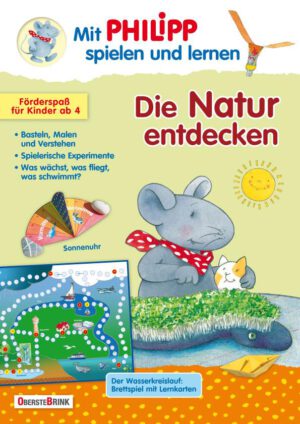 Das PHILIPP Förderheft Die Natur entdecken hilft Ihrem Kind die Geheimnisse der Natur zu verstehen