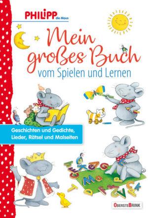 Die Abbildung zeigt des Buch Mein großes Buch vom Spielen und Lernen von PHILIPP die Maus